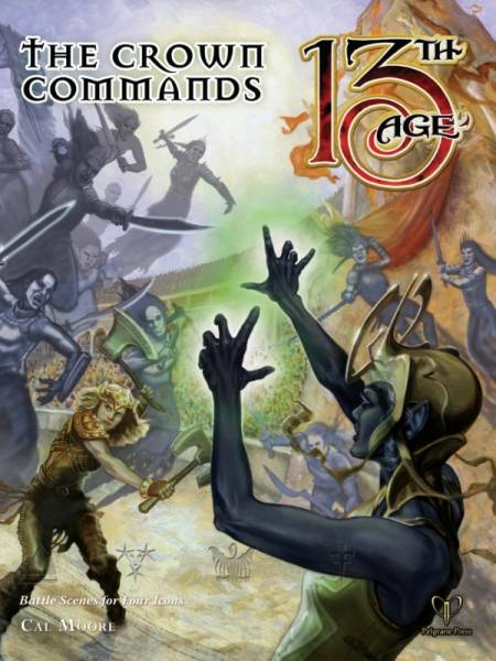 13th Age RPG: The Crown Commands