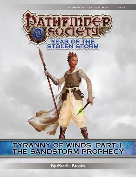 Pathfinder Tyranny Of Winds, Part 1: The Sandstorm Prophecy