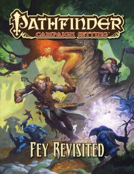 Pathfinder Campaign Setting: Fey Revisited