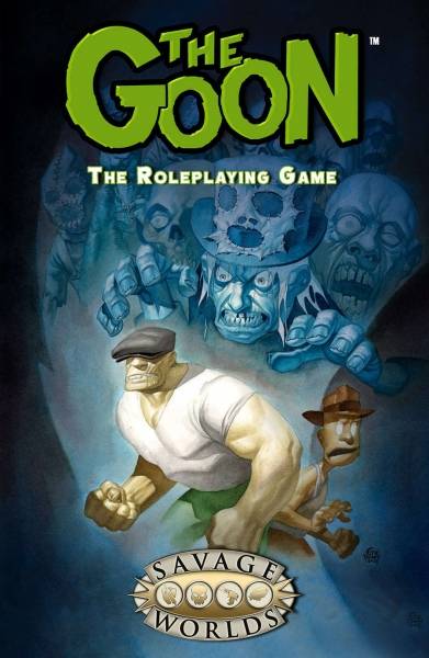 The Goon: The Roleplaying Game The Goon: The Roleplaying Game