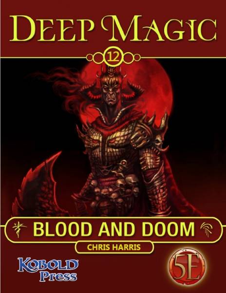 Deep Magic: Blood & Doom For 5th Edition