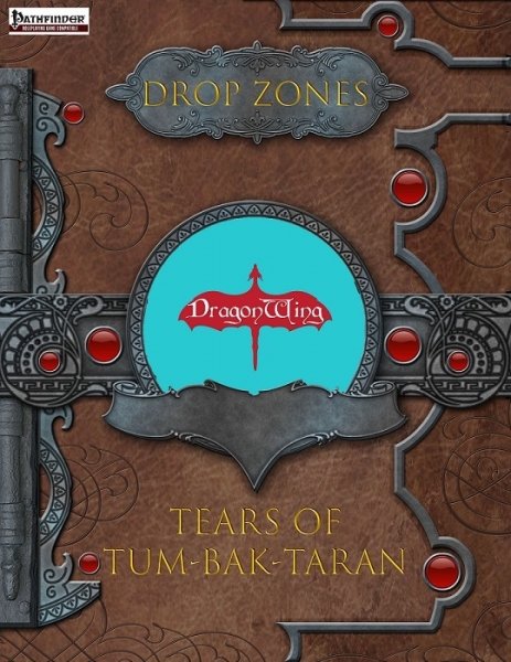 Drop Zones: Tears Of Tum-bak-taran