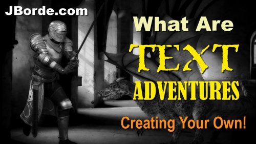 What Are Text Adventures?