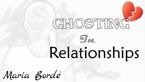 Relationships: Ghosting