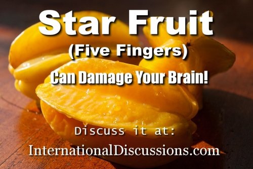 Star Fruit Can Cause Brain Damage