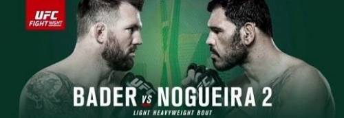 UFC Fight Night 100 - Bader vs Nogueira 2
