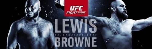 UFC Fight Night 105 Lewis vs Browne