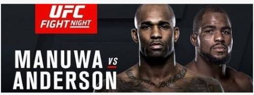 UFC Fight Night 107 Manuwa vs Anderson