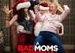   A Bad Moms Christmas