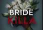   Bride Killa