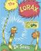   Dr Seuss' s Lorax