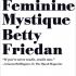   Betty Friedan' s Feminine Mystique