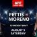   UFC Fight Night 114 Pettis vs Moreno